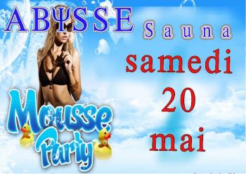 Sauna Club Abysse Alençon - Soirée mixte : Foam party - 2017-05-20T20:00:00 to 2017-05-21T02:00:00