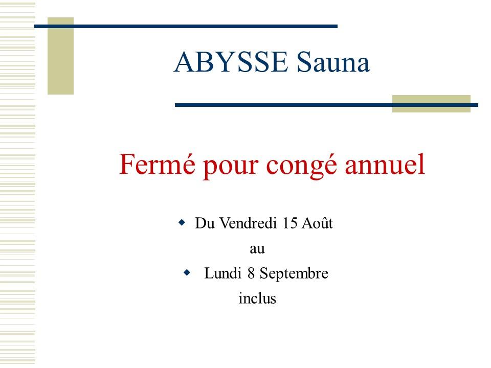 Sauna Club Abysse Alençon - Mixte : congés d'été  - 2025-08-15T10:26:00 - 2025-09-08T00:26:00
