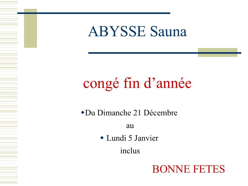 Sauna Club Abysse Alençon - Information générale : congés d'hivers  - 2025-12-22T08:50:00 - 2026-01-05T08:50:00